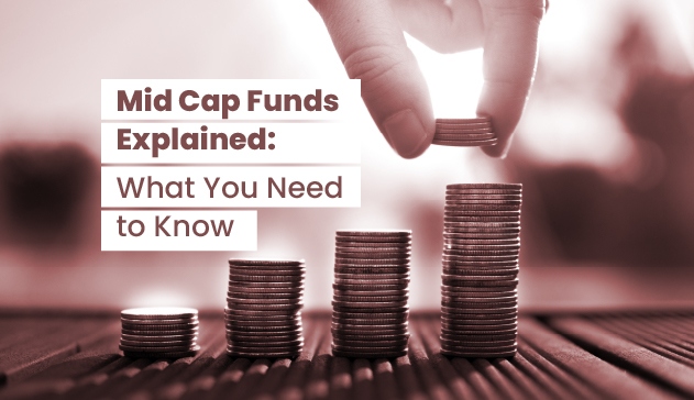 Mid Cap Funds Explained