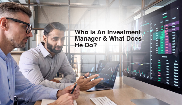 Role and responsibilities of an investment manager